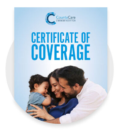 A smiling mother, father, and young child embrace in front of a blue background with the CountyCare logo and the text Certificate of Coverage.