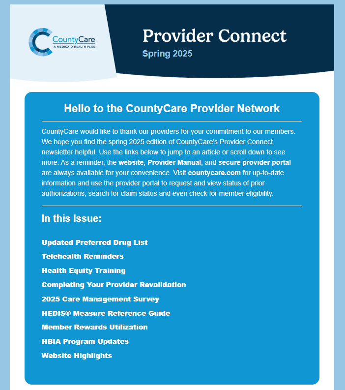 Screenshot of CountyCare’s “Provider Connect” Spring 2025 newsletter, with sections on drug lists, telehealth reminders, health equity, provider portal, care management, rewards, HEDIS, HBIA, and website highlights.